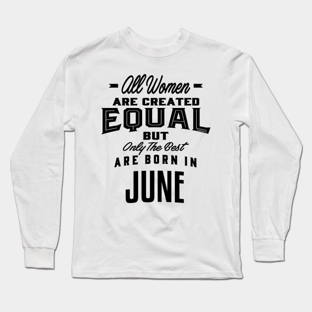 Woman born in June Long Sleeve T-Shirt by C_ceconello